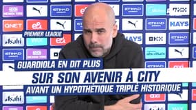 Premier League : Guardiola en dit plus sur son avenir avant un hypothétique triplé historique