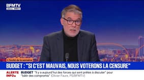 Budget: "Si c'est mauvais, nous voterons la censure", assure Olivier Faure (PS)