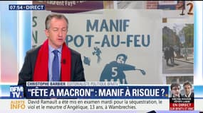 L’édito de Christophe Barbier: "Fête à Macron", une manifestation à risque ?