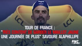 Tour de France : "Très content de garder le maillot jaune une journée de plus" savoure Alaphillipe