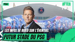 Poissy, Massy... les infos de Riolo sur l’éventuel futur stade du PSG