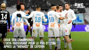 Ligue des champions : L'UEFA rassurant pour le PSG et l'OM après "la menace" de Ceferin