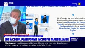 C votre emploi Marseille: l'émission du 12/01/2022 avec Samuel Dewitte, président et fondateur de "Job à Coeur"