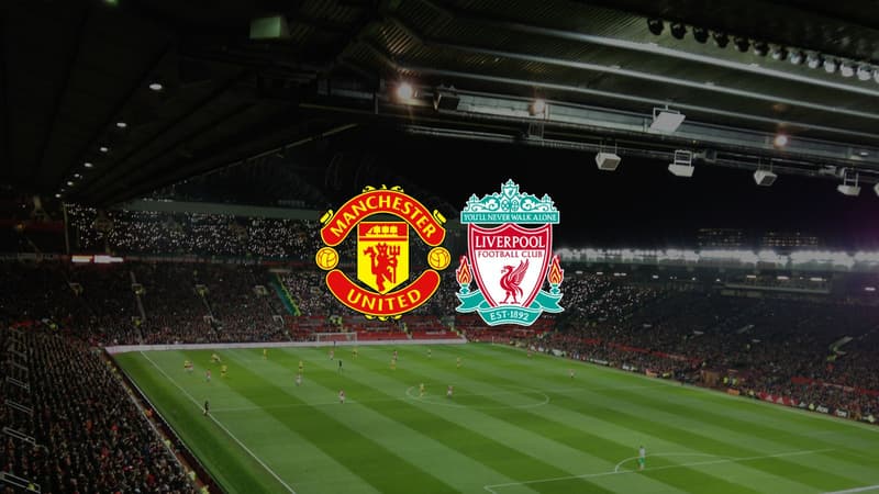 Manchester United – Liverpool : sur quelle chaîne et à quelle heure suivre le match en direct ?