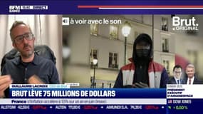 Guillaume Lacroix (Brut) : Brut lève 75 millions de dollars - 30/06