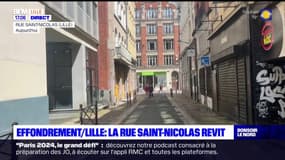Effondrement à Lille: la rue Saint-Nicolas revit