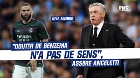 Real Madrid : "Douter de Benzema n'a pas de sens", assure Ancelotti