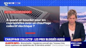 À quand un bouclier pour les copropriétés avec un chauffage collectif électrique? BFMTV répond à vos questions 