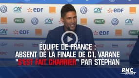 Equipe de France : absent de la finale de C1, Varane « s’est fait charrier » par Stéphan