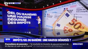LES ÉCLAIREURS - Gel du barème: une hausse déguisée des impôts?