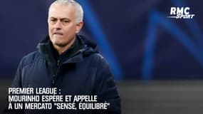 Premier League : Mourinho espère et appelle à un mercato "sensé, équilibré"