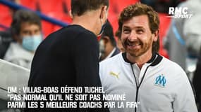 OM : Villas-Boas défend Tuchel "un scandale qu'il ne soit pas dans le best 5 de la FIFA"