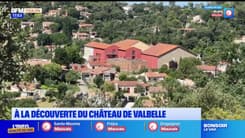 L'été chez nous: à la découverte du château de Valbelle