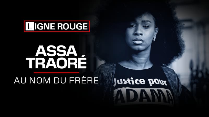 Ligne Rouge - Assa Traoré : au nom du frère