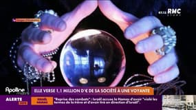 Elle verse 1,1 million d'euros de sa société à une voyante