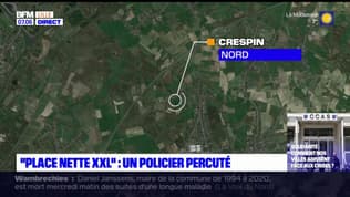 "Place nette XXL": un policier percuté à Crespin dans le Nord
