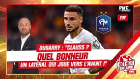  Équipe de France / Dugarry : "Clauss ? Quel bonheur d'avoir un latéral qui joue vers l'avant !"