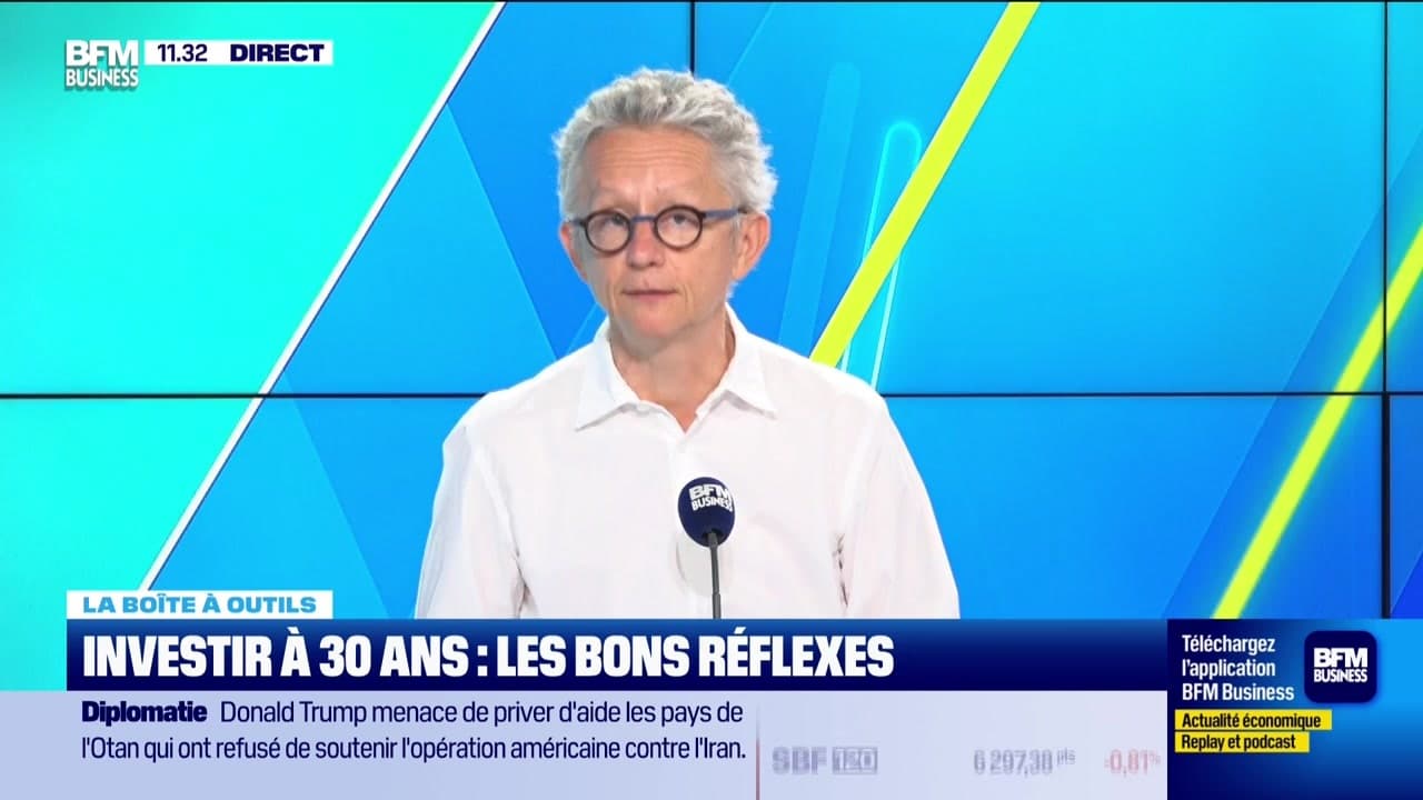 La boîte à outils : Investir à 30 ans, les bons réflexes - 23/06