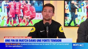 Montpellier Lille : une fin de match sous haute tension 