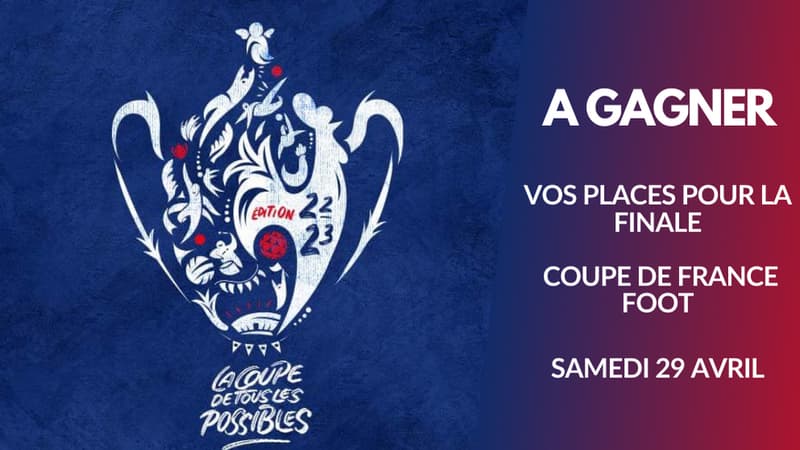 A gagner : vos places pour la finale de la Coupe de France de Foot