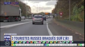 3 touristes russes dépouillés sur l'A1
