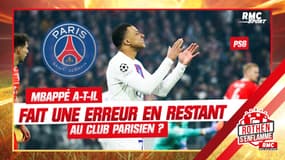 PSG : Mbappé a-t-il fait une erreur en prolongeant avec le club parisien ?