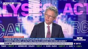 Idée de placements: Hausse de la taxation des plus-values immobilières, comment réduire la facture fiscale lorsque l'on vend un bien ? - 01/03