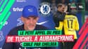 Mercato / Chelsea : "Certains joueurs restent vos joueurs", le petit appel du pied de Tuchel à Aubameyang