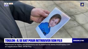 Toulon: il se bat pour retrouver son fils, qu'il n'a pas vu depuis 7 ans