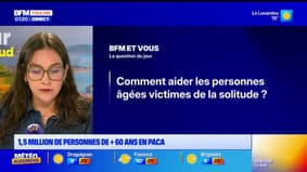 BFM Var et vous: comment aider les personnes âgées victimes de solitude?