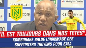 Nantes : "Sala est toujours dans nos têtes", assure Kombouaré après l'hommage des supporters troyens