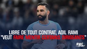 Libre de tout contrat, Adil Rami "veut faire mentir certains dirigeants"