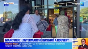 Manosque: l'Intermarché rouvre ses portes, neuf mois après un incendie