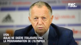Lyon : Aulas ne digère (toujours) pas la programmation de l’Olympico