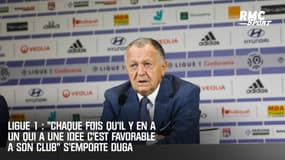 Ligue 1 : "Chaque fois qu’il y en a un qui a une idée c’est favorable à son club" s'emporte Duga