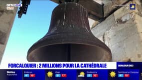 Forcalquier : 2 millions d'euros pour la cathédrale 
