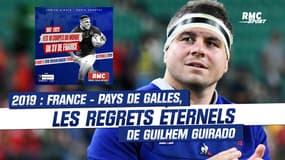 France - Pays de Galles, les regrets éternels de Guilhem Guirado (Mondial rugby 2019)