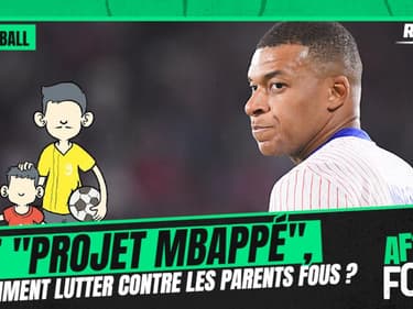 "Projet Mbappé", comment lutter contre les parents fous dans le football ?