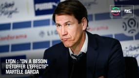 Lyon : "On a besoin d'étoffer l'effectif" martèle Garcia