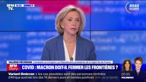 Valérie Pécresse:"Il faut des contrôles drastiques à nos aéroports" pour faire face au variant Omicron