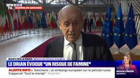 Guerre en Ukraine: Jean-Yves Le Drian évoque "des risques de famine"