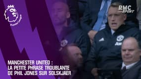 Manchester United : La petite phrase troublante de Jones sur Solskjaer