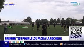Premier test pour le LOU face à La Rochelle