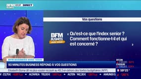 BFM Business avec vous : Comment fonctionne l'index senior et qui en est concerné ? - 27/03