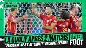 Euro 2024 / Espagne : "Personne ne s'attendait à être qualifié au bout de 2 matchs" raconte Hermel