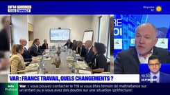 Var Business du mardi 13 février - Var : France Travail, quels changements ?