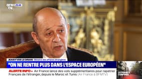 Jean-Yves Le Drian: "On ne rentre plus dans l’espace européen" - 18/03