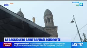 Var: la basilique de Saint-Raphaël foudroyée