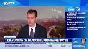 Taxe Zucman : A. Mensch ne pourra pas payer