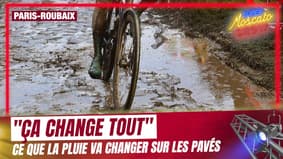 Paris-Roubaix : "Ca change tout", Pineau explique ce que peut changer la pluie sur les pavés